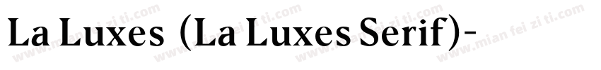 La Luxes系列(La Luxes Serif)字体转换